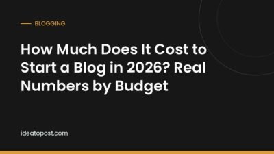 How Much Does It Cost to Start a Blog in 2026? Real Numbers by Budget