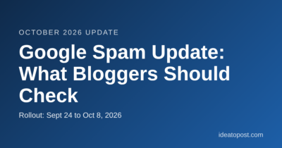 Google spam update 2026 what bloggers should check
